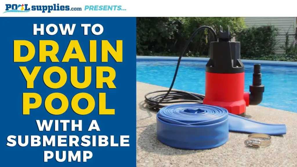 How to Drain the Swimming Pool With a Pump