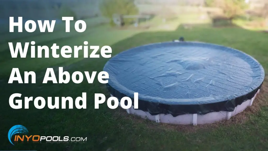 How to Winterize above Ground Pool