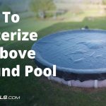 How to Winterize above Ground Pool