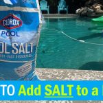 How to Add Salt to Saltwater Pool
