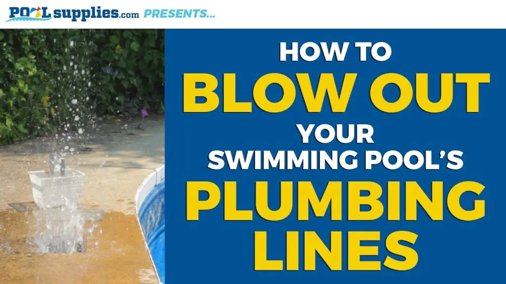 How to Blow Out Lines in Pool