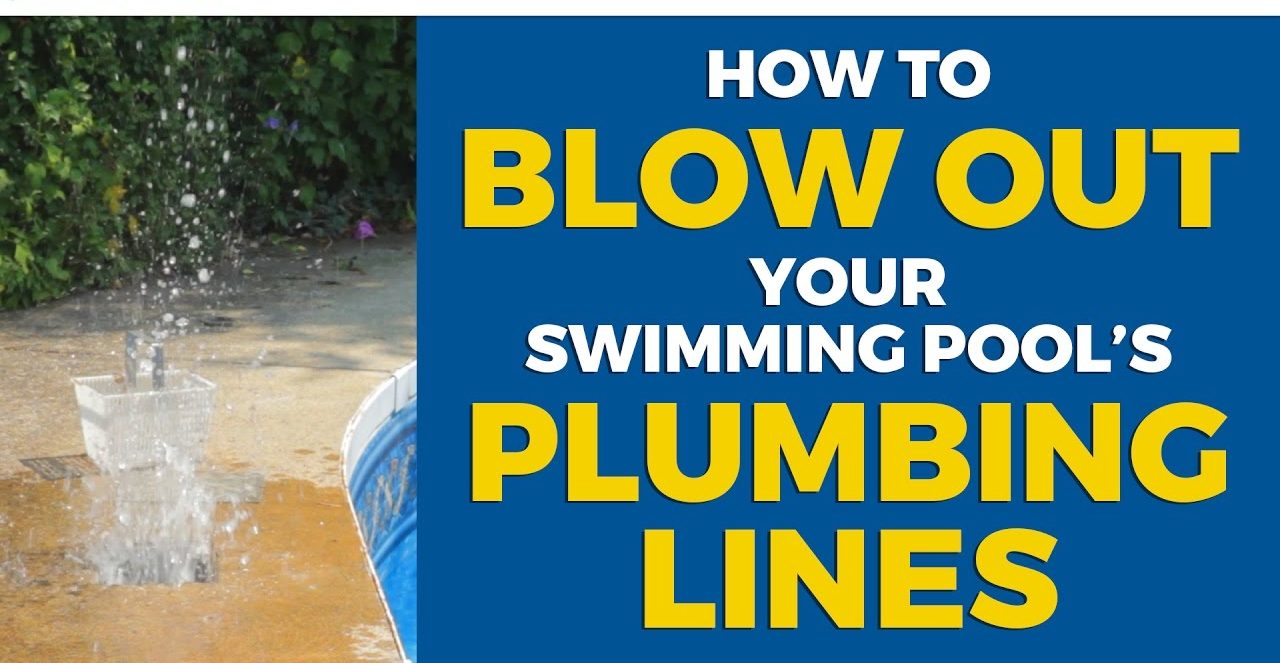 How to Blow Out Pool Return Lines A Step By Step Guide