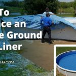 How to Install a Pool Liner above Ground