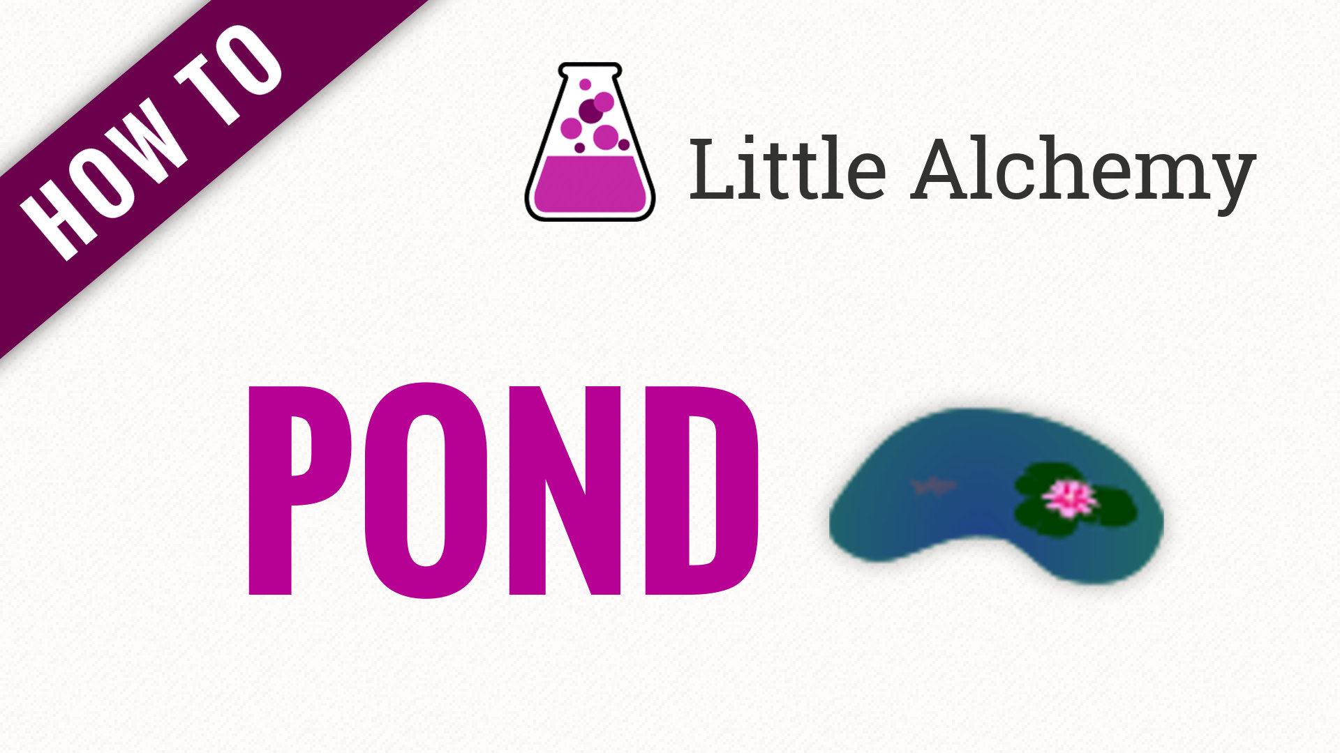 How to Make a Pond in Little Alchemy Unveil the Magic!