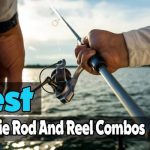 Best Crappie Rod and Reel Combos