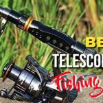 Best Telescoping Fishing Rods