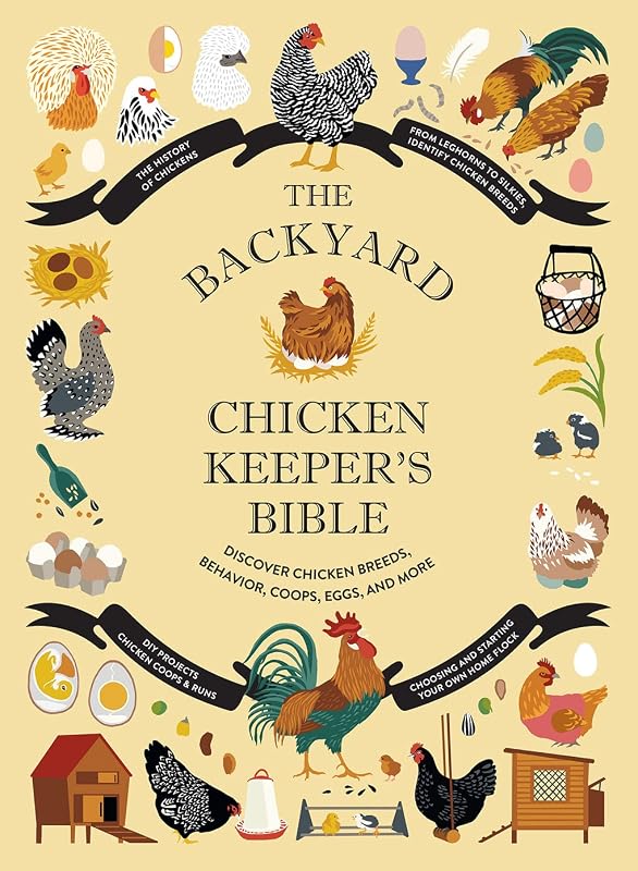 Chicken Keeper's Bible